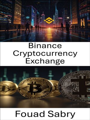 cover image of Binance Cryptocurrency Exchange